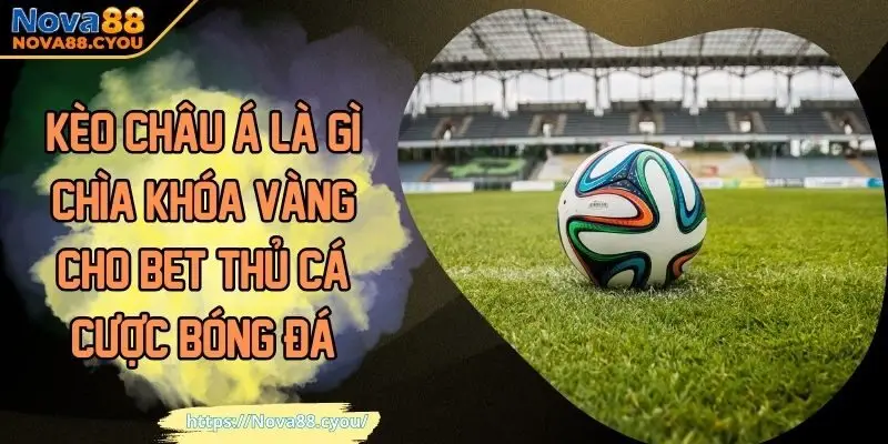 kèo châu Á là gì