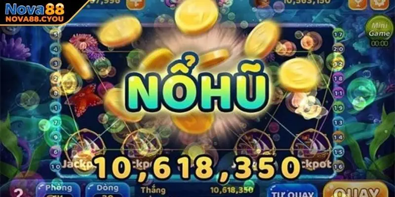 Nâng cao kỹ năng chơi nổ hũ tiền về như lũ NOVA88